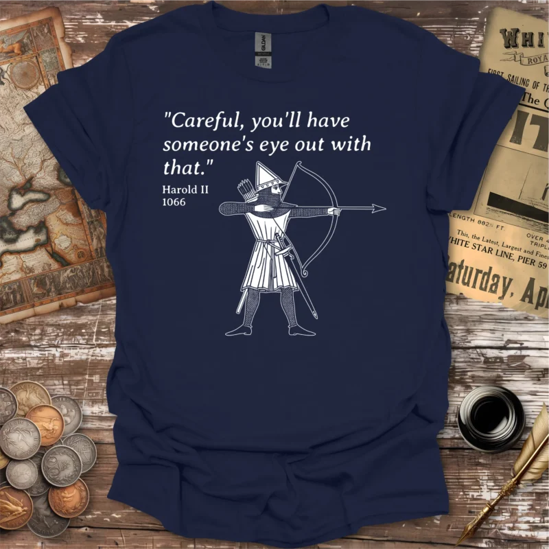 Battle of Hastings King Harold Quote T-shirt