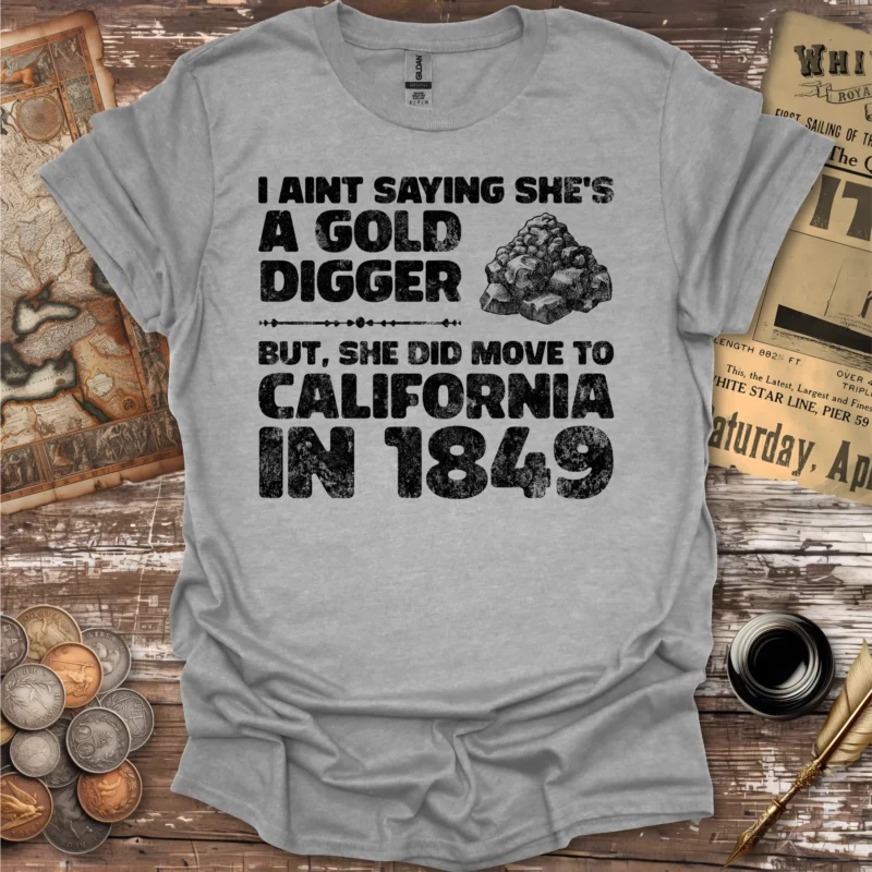 California Gold Rush Gold Digger T-shirt