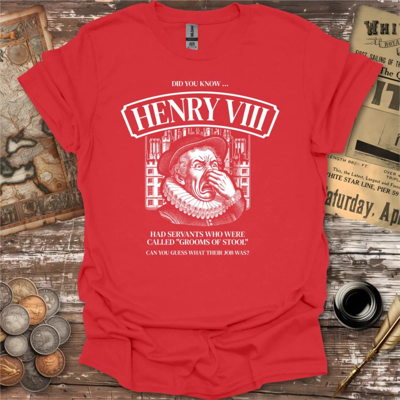 Henry VIII Grooms of the Stool T-shirt