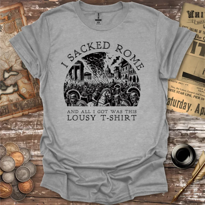 I Sacked Rome T-shirt