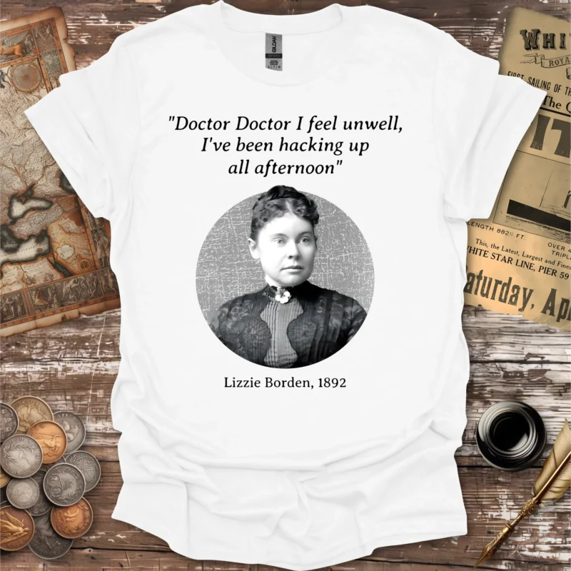 Lizzy Borden Hacking Up Quote T-shirt