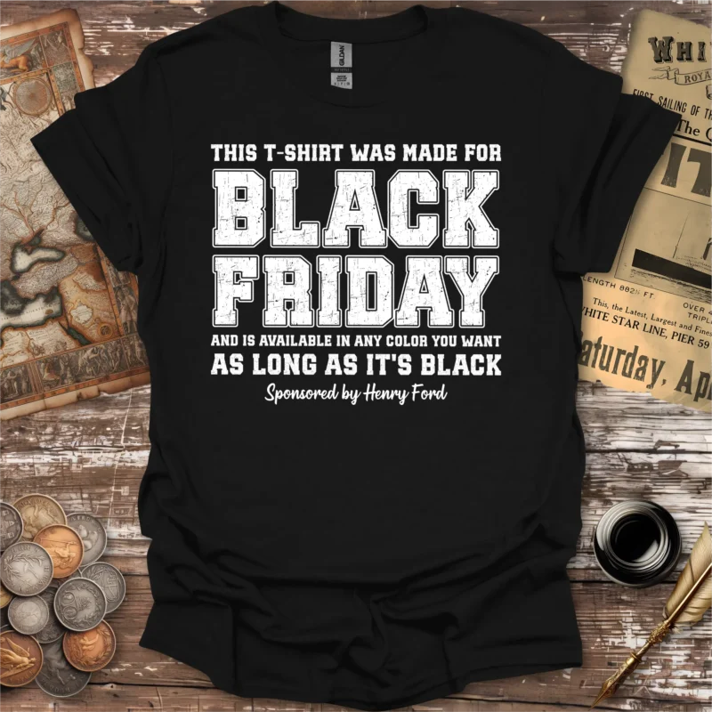 Black Friday Henry Ford T-shirt