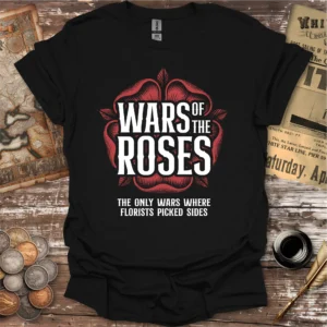 Wars Of The Roses Florists T-shirt
