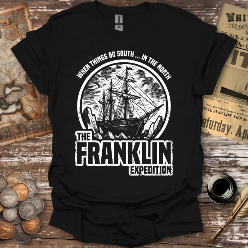 Franklin Expedition When Things Go South T-shirt