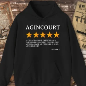 Agincourt Review by Henry V Hoodie