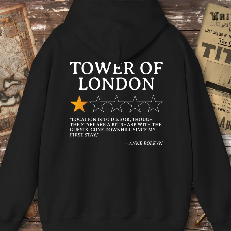 Tower Of London Review by Anne Boleyn Hoodie, Back Print