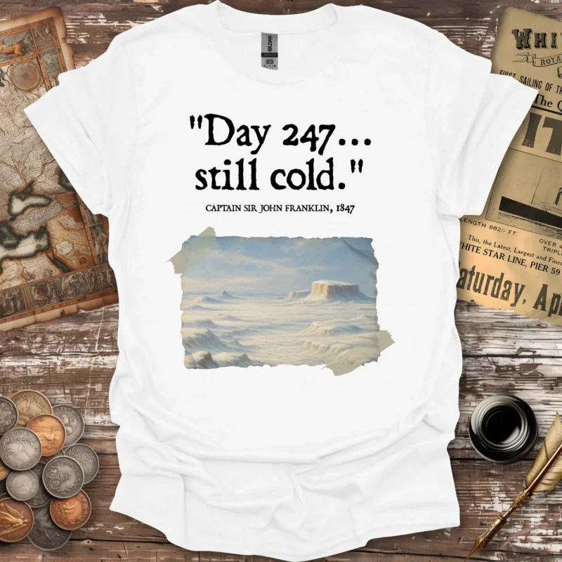 John Franklin Still Cold Diary Entry T-shirt