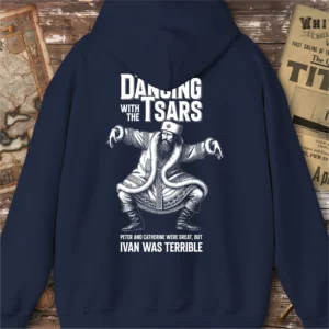 Ivan the Terrible Dancing with the Tsars Hoodie, Back Print