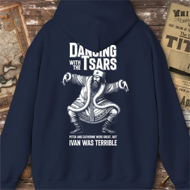 Ivan the Terrible Dancing with the Tsars Hoodie, Back Print
