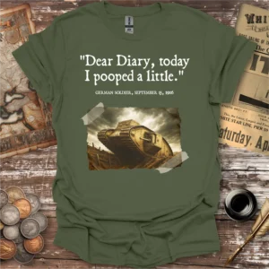Mark I Tank German Soldier Diary Entry T-shirt