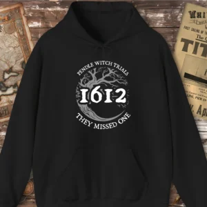 Pendle Witch Trials 1612 They Missed One Hoodie
