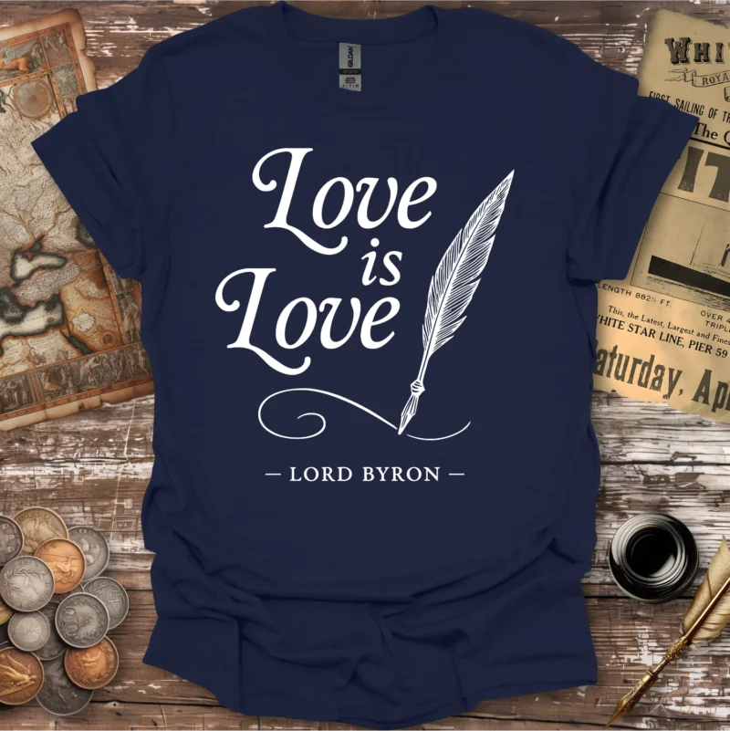 Byron Love Is Love T-shirt