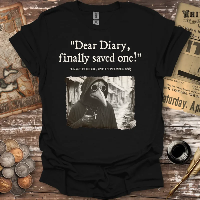 Plague Doctor Finally Saved One Diary Entry T-shirt