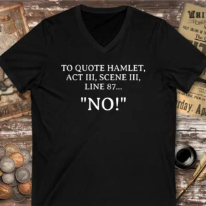 Shakespeare To Quote Hamlet V-neck T-shirt
