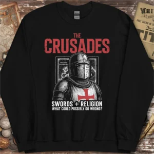 The Crusades Swords And Religion Sweatshirt