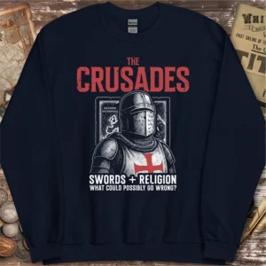 The Crusades Swords And Religion Sweatshirt