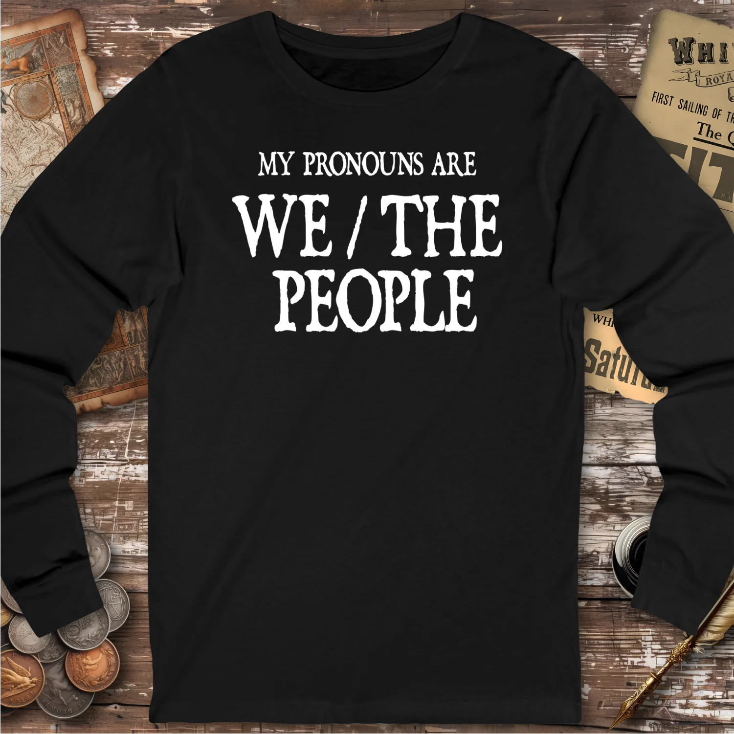 My Pronouns Are We/The People Long Sleeve T-shirt