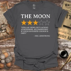 The Moon Review By Neil Armstrong T-shirt