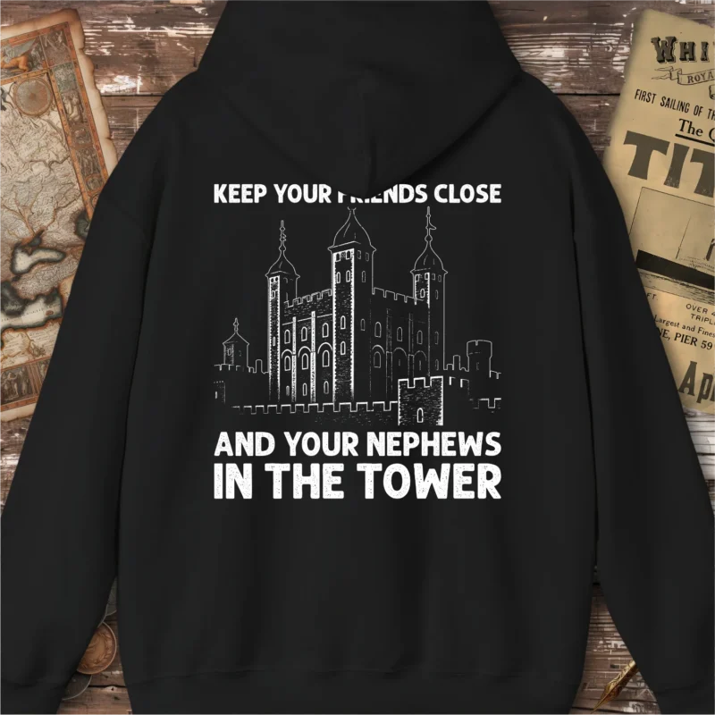 Richard III Keep Your Friends Close Hoodie, Back Print