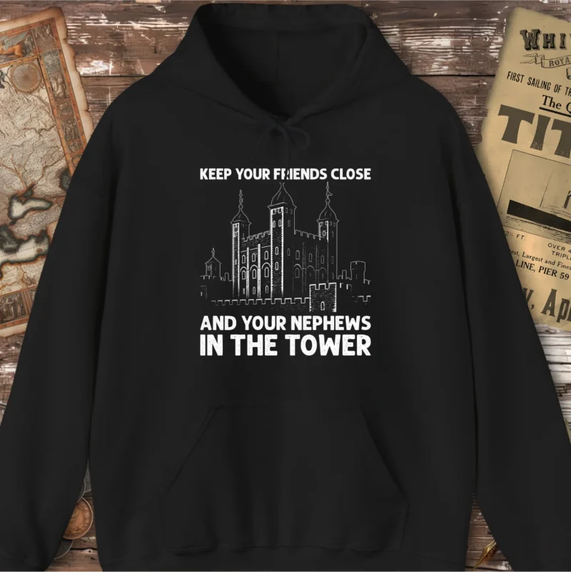 Richard III Keep Your Friends Close Hoodie
