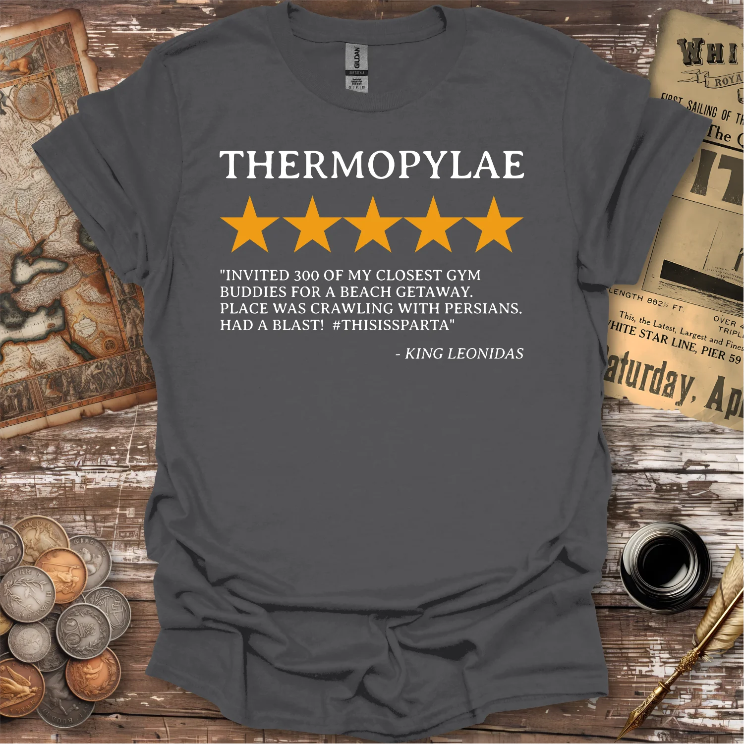 Thermopylae Review By King Leonidas T-shirt