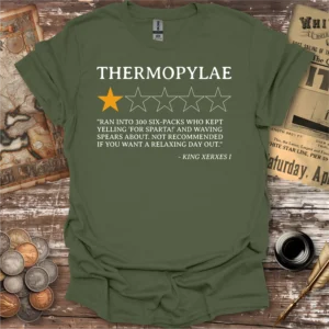 Thermopylae Review By King Xerxes I T-shirt