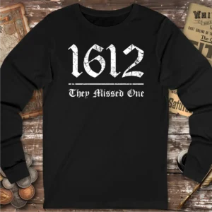 1612 They Missed One Pendle Witch Trials Long Sleeve T-shirt