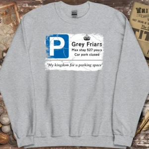 Richard III Car Park Sign Sweatshirt