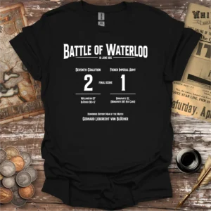 Battle Of Waterloo Football Match T-shirt