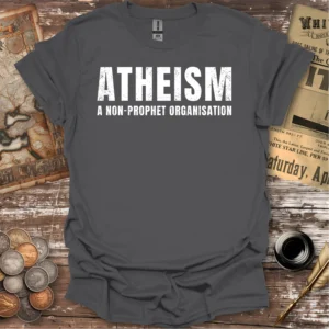 Atheism Non-prophet T-shirt