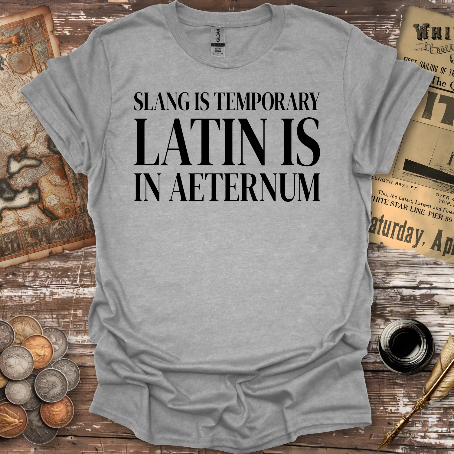 Slang Is Temporary Latin Is In Aeternum T-shirt