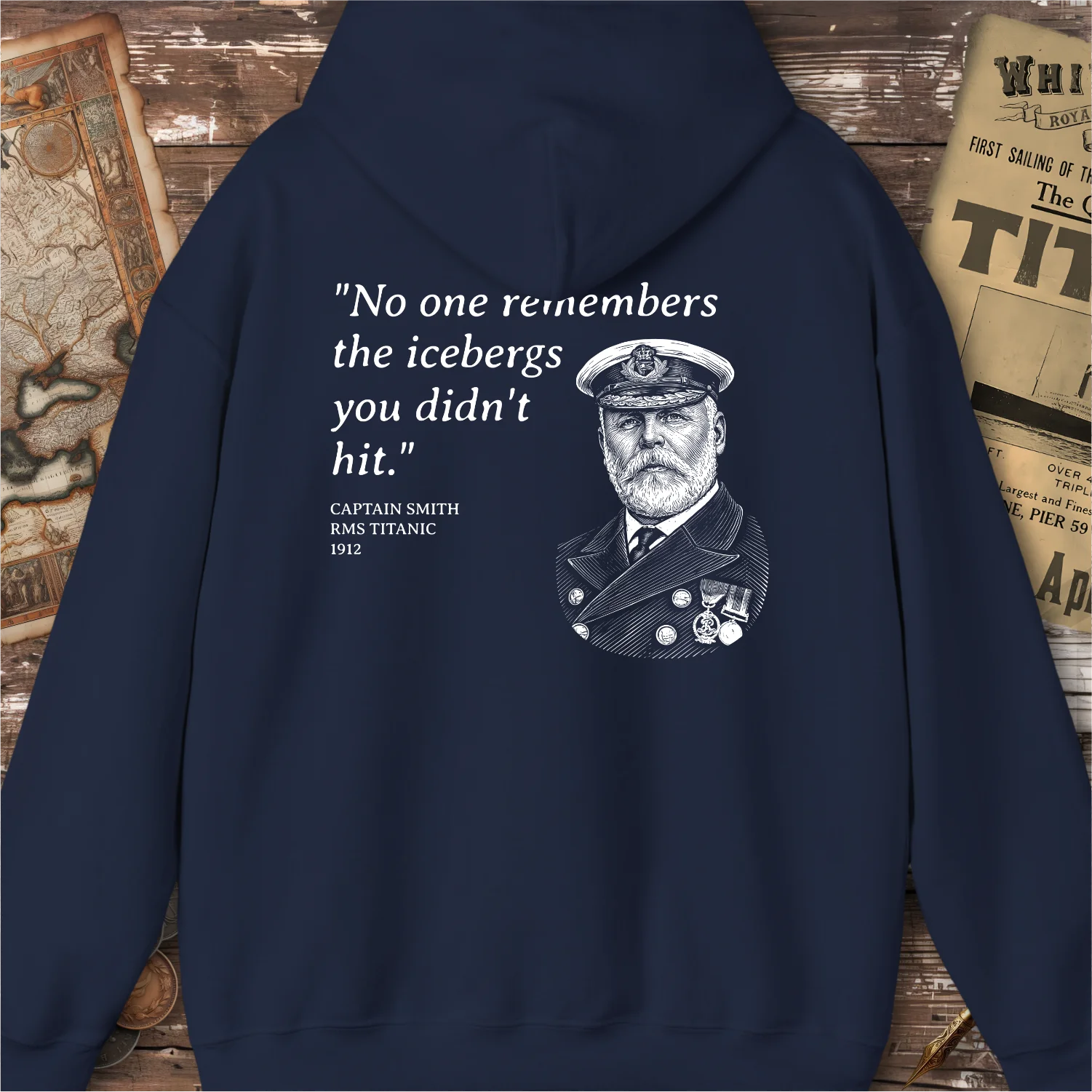 Titanic Captain Smith Iceberg Quote Hoodie, Back Print