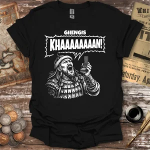Ghengis Khaaaaaaaan T-shirt