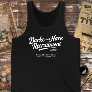 Burke and Hare Recruitment Tank Top