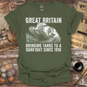 Great Britain Bringing Tanks To A Gunfight T-shirt
