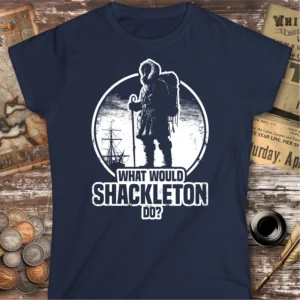 What Would Shackleton Do Womens T-shirt