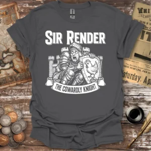 Sir Render Cowardly Knight T-shirt
