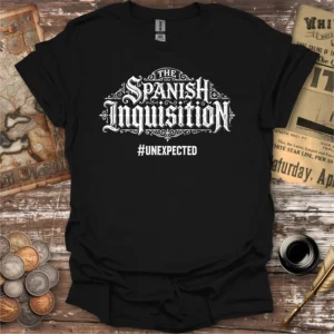 Spanish Inquisition Unexpected T-shirt