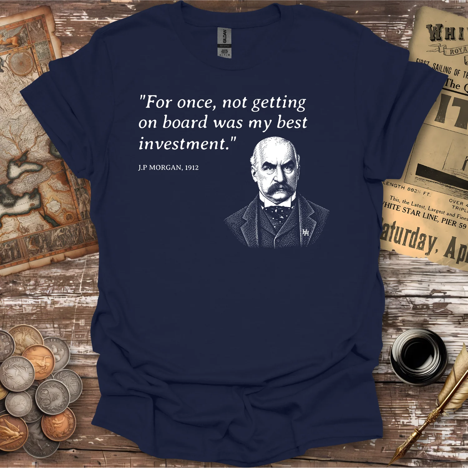 Titanic Quote by J.P. Morgan T-shirt