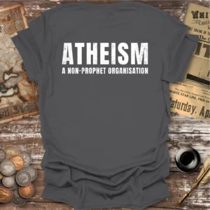 Back Print, Atheism Non-prophet Organisation T-shirt