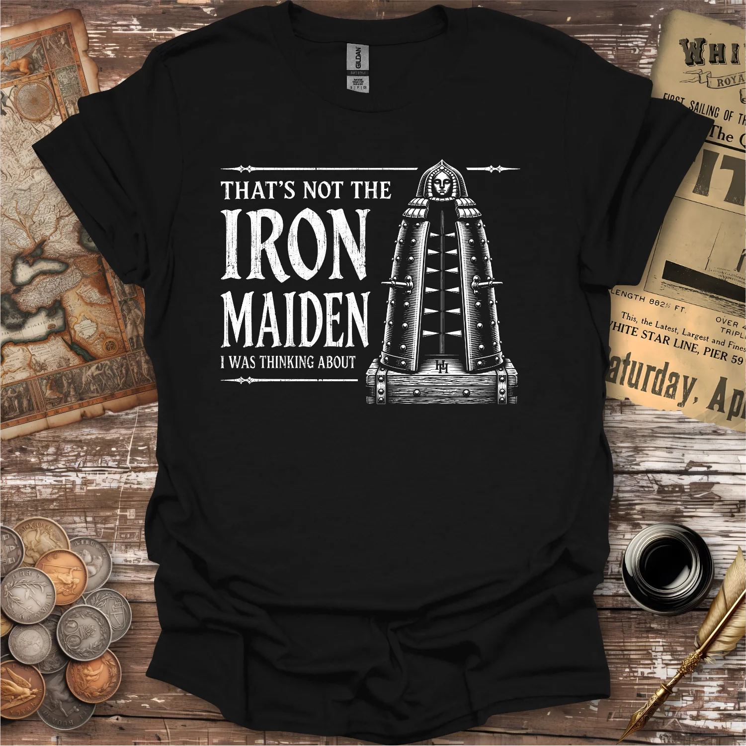 That's Not The Iron Maiden I Was Thinking About T-shirt
