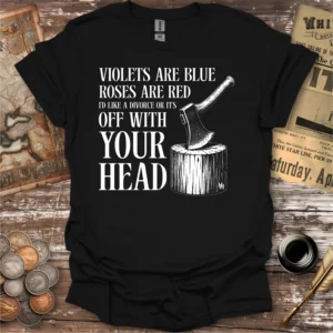 Off With Your Head T-shirt