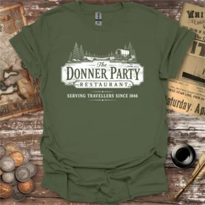 The Donner Party Restaurant T-shirt