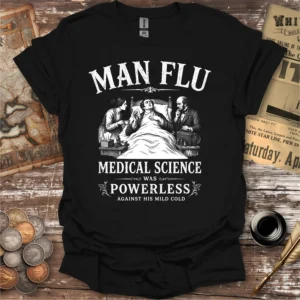 Man Flu Medical Science T-shirt