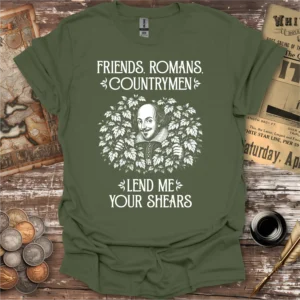 Lend Me Your Shears Shakespeare Gardening T-shirt