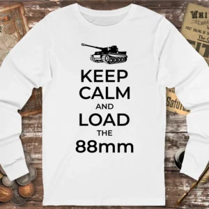 Tiger Tank Keep Calm And Load The 88mm Long Sleeve T-shirt