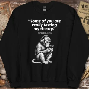 Theory Of Evolution Quote By Darwin Sweatshirt
