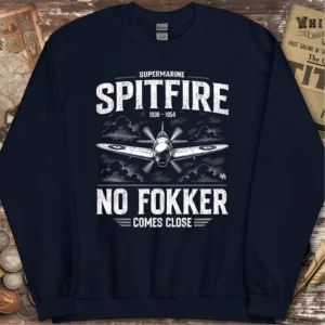 Supermarine Spitfire No Fokker Comes Close Sweatshirt