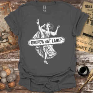 Gropewhat Lane T-shirt