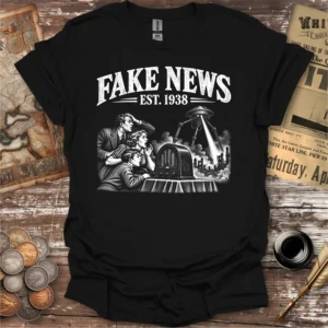 War Of The Worlds Fake News T-shirt